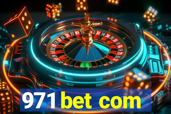 971 bet com